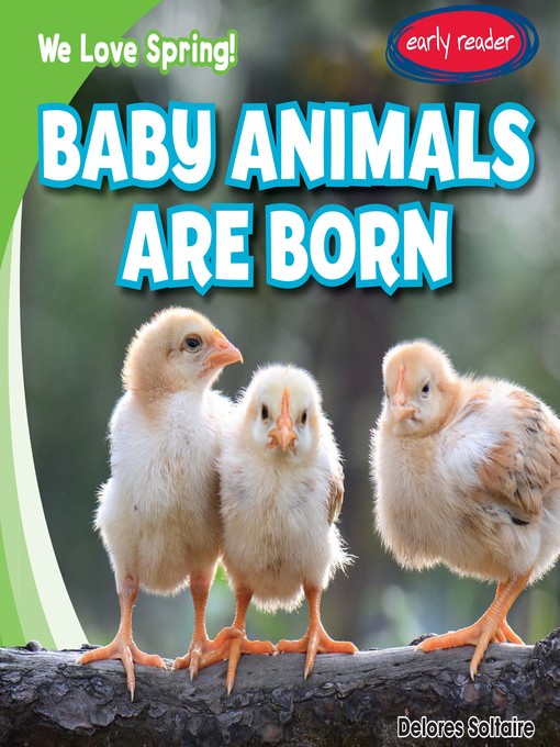 Title details for Baby Animals Are Born by Delores Soltaire - Available